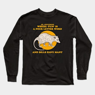 Adulthood Long Sleeve T-Shirt